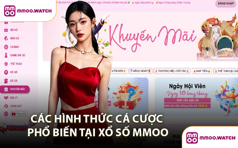 Các Hình Thức Cá Cược Phổ Biến Tại Xổ Số MMOO