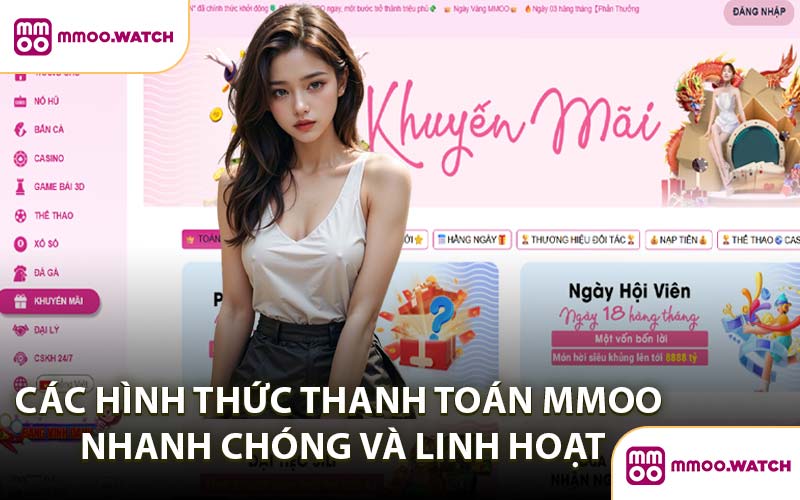 Các Hình Thức Thanh Toán MMOO Nhanh Chóng Và Linh Hoạt