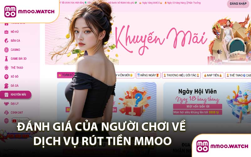 Đánh Giá Của Người Chơi Về Dịch Vụ Rút Tiền MMOO