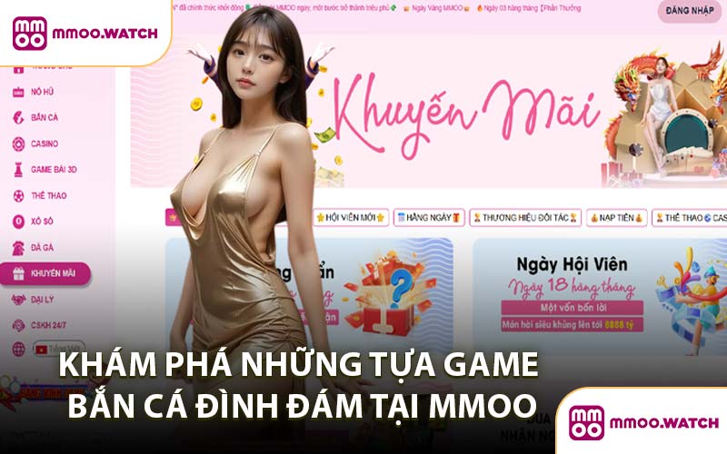 Khám Phá Những Tựa Game Bắn Cá Đình Đám Tại MMOO