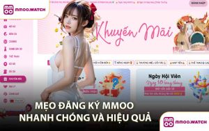 Mẹo Đăng Ký MMOO Nhanh Chóng Và Hiệu Quả