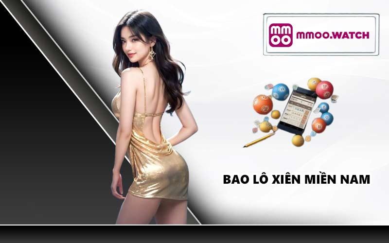Bao lô xiên miền Nam
