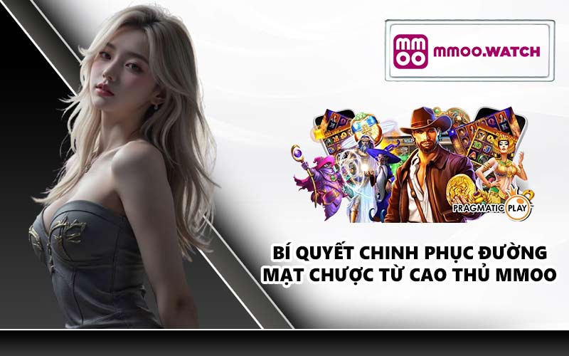 Bí quyết chinh phục Đường mạt chược từ cao thủ MMOO